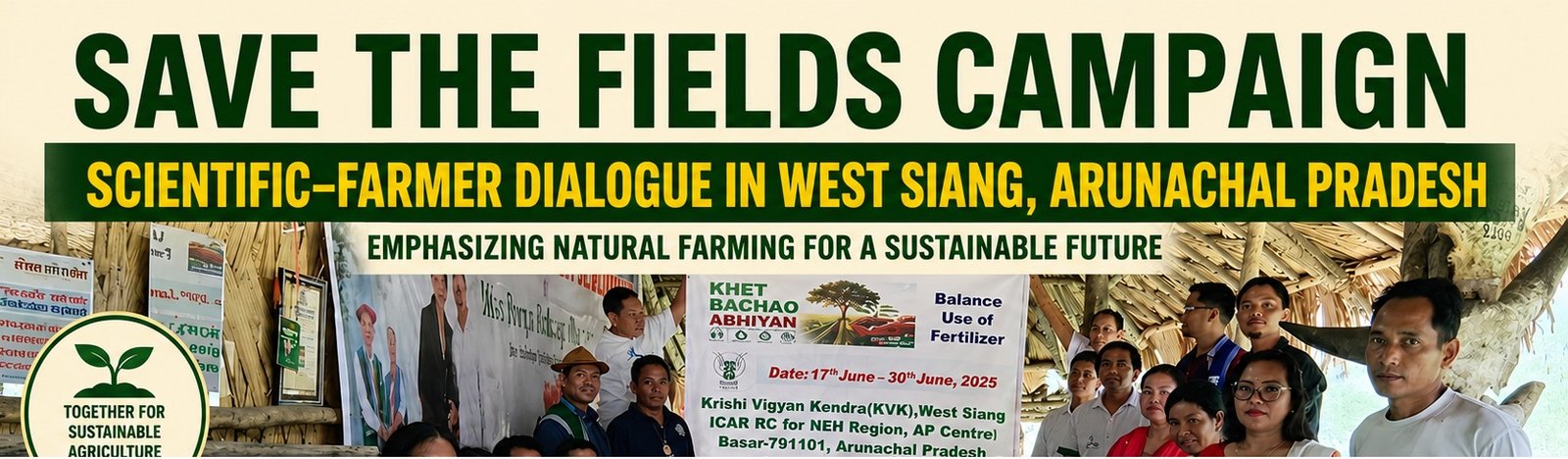 Scientist–Extension–Farmers Interface Meeting on “Khet Bachao Abhiyan, Balanced Use of Fertilizers and Natural Farming System in West Siang District of Arunachal Pradesh”